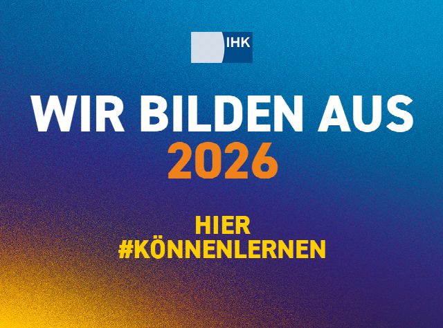 IHK – Wir bilden aus 2026